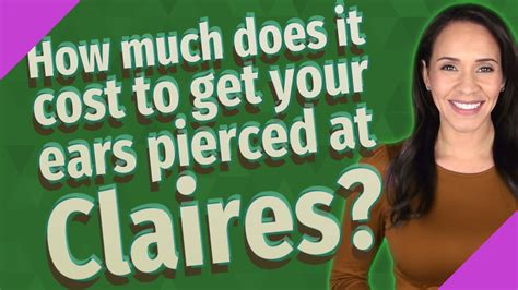 How Much Does It Cost To Get Your Ears Pierced At Claires Youtube