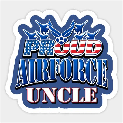 Proud Air Force Uncle Usa Military Patriotic T Air Force Sticker Teepublic