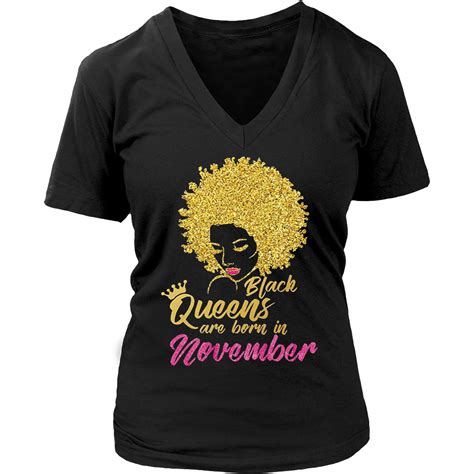 Black Queens Are Born In November Birthday T Shirt For