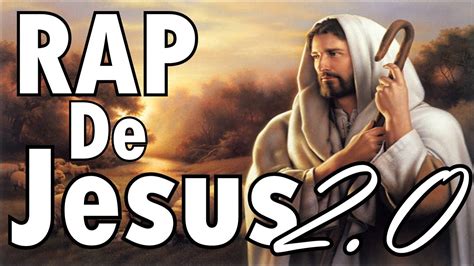 rap de jesus 2 0 ♫ youtube