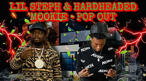 Lil Steph And Hardheaded Mookie • Pop Out Official Reaction Video Youtube