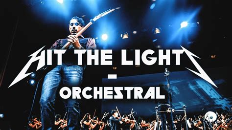 Metallica Hit The Lights Orchestral Youtube