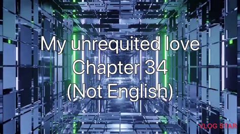 Unrequited love was released on august 1st, 2020 and the song will also appear on his anticipated album children with mask children with mask (2020) My unrequited love Chapter 34 (Not English) - YouTube
