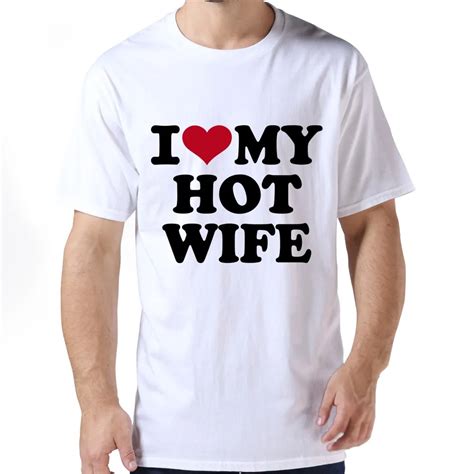 2015 Fashionnew Arrival Regular T Shirts Swag I Love My Hot Wife T