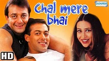 Chal Mere Bhai - Hindi Full Movies - Sanjay Dutt, Salman Khan, Karisma ...