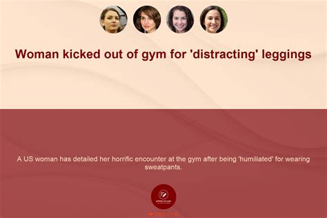 Woman Kicked Out Of Gym For Distracting Leggings Articles In English