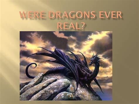 Were Dragons Ever Real Ppt Download