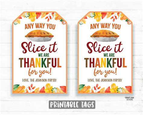 Any Way You Slice It Appreciation Tags Thankful Tags Pie Thank You