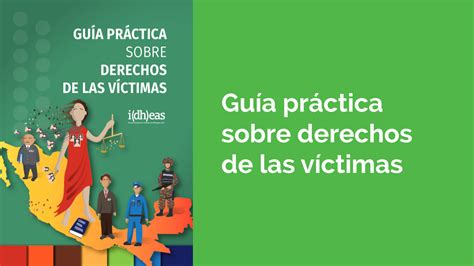 Guía Práctica Sobre Derechos De Las Víctimas Movimiento Por Nuestros Desaparecidos En México