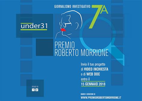 Giornalismo Investigativo Torna Il Premio Roberto Morrione Dedicato Agli Under 31