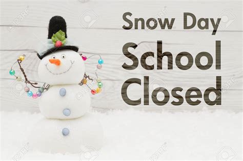 Snow Day School Closed 2320 Mt Loafer Elementary
