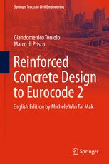 .titles from palgrave macmillan reinforced concrete design to eurocode 2 seventh edition bill mosley formerly senior teaching fellow, nanyang eurocode 2 consist of 4 parts and adopts the limit state principles established in british standards. Reinforced Concrete Design to Eurocode 2 | Giandomenico ...