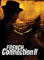 French Connection II (1975) - Rotten Tomatoes