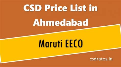 Canteen stores department (csd) price list for all products. Maruti Eeco CSD Canteen Price List | Maruti Eeco Ahmedabad ...