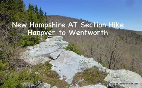 New Hampshire Appalachian Trail Section Hike Hanover To Wentworth