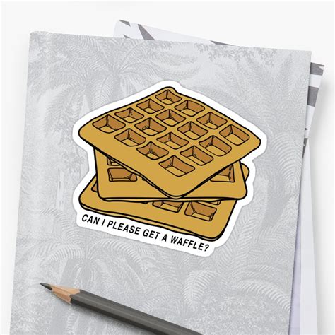 Can I Please Get A Waffle Sticker By Graqula Redbubble