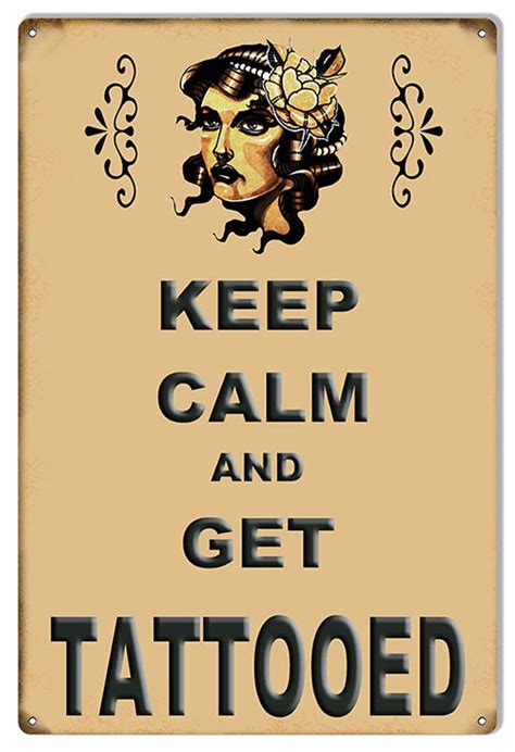 Keep Calm And Get Tattooed Metal Sign Pin Ups For Vets Store