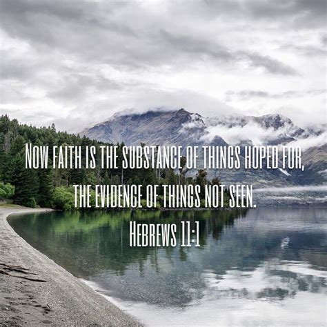 Hebrews 111 Now Faith Is The Substance Of Things Hoped For The
