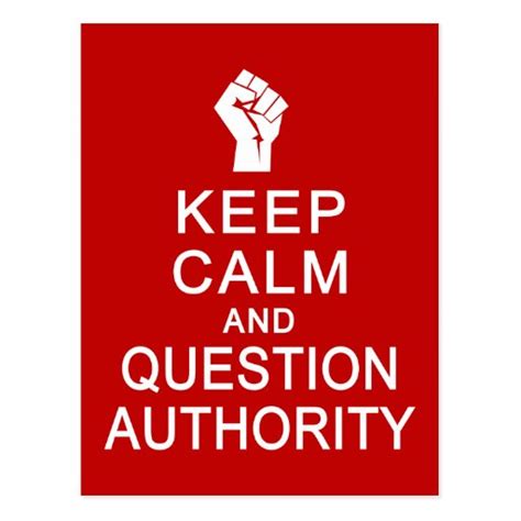 Keep Calm And Question Authority Postcard Customize Postcard Zazzle