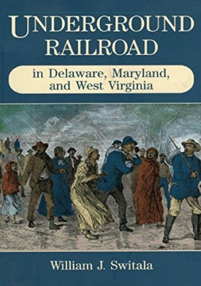 ️pdf⚡️ Underground Railroad In Delaware Maryland And West Virginia The
