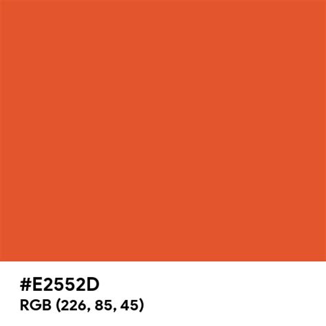 Orangeade Color Hex Code Is E2552d
