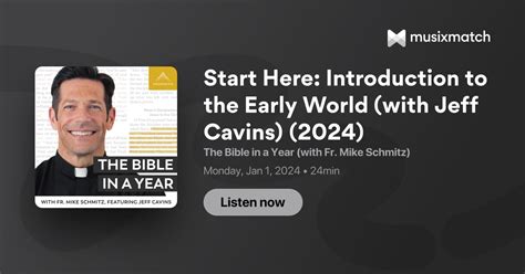 Start Here Introduction To The Early World With Jeff Cavins 2024