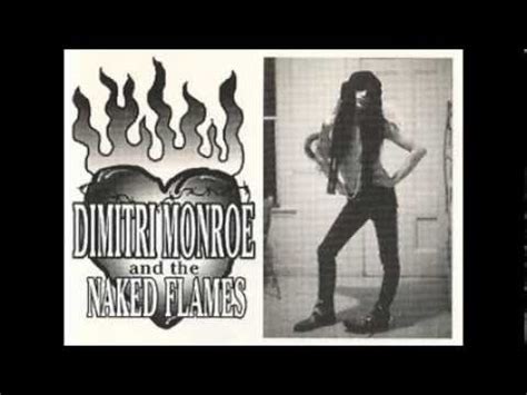 Dimitri Monroe And The Naked Flames Nostalgia Kills Youtube