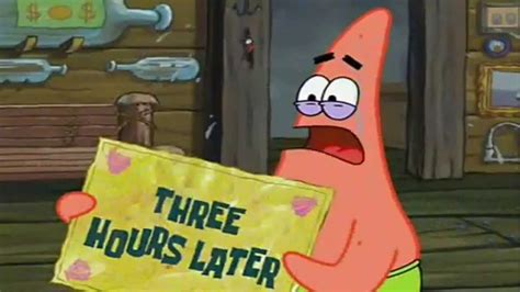 13 hours later, the birthday mission is complete. Three hours later... Spongebob - YouTube