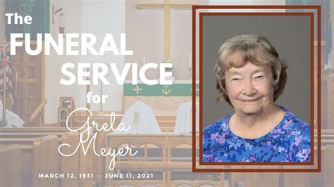 Funeral Service For Greta Meyer YouTube