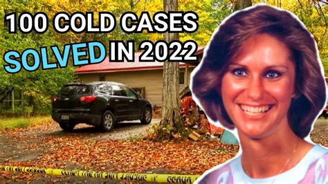 100 Cold Cases Solved In 2022 Solved Cold Cases Compilation Youtube