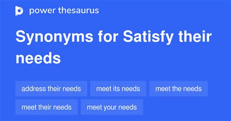 Satisfy Their Needs Synonyms 35 Words And Phrases For Satisfy Their Needs