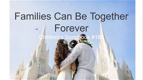 Families Can Be Together Forever Childrens Songbook 188 Youtube