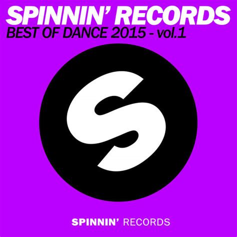 Edm Music Spinnin Records Best Of Dance 2015 Vol 1 Itunes