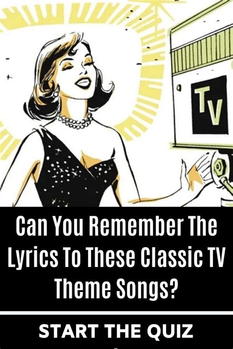 Can You Remember The Lyrics To These Classic Tv Theme Songs Artofit