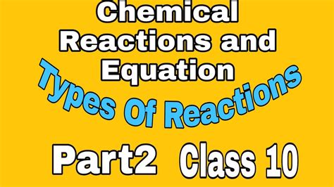 Types Of Reactions Part 2 Youtube