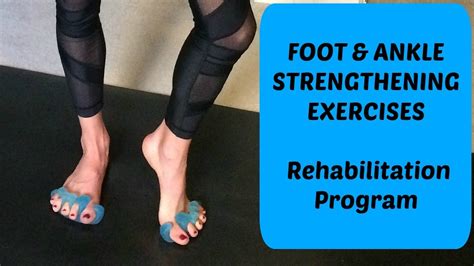 Foot And Ankle Strengthening Exercises Rehabilitation Program For Pain