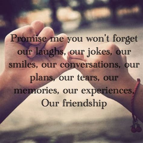 Promise Me Ah Love This Saying For My Best Friend And Practically