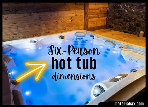 Hot Tub Dimensions 6 Person Complete Guide And Measurements