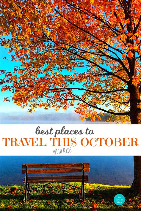 Best Places To Travel In October For Fall Break Or Weekend Getaways