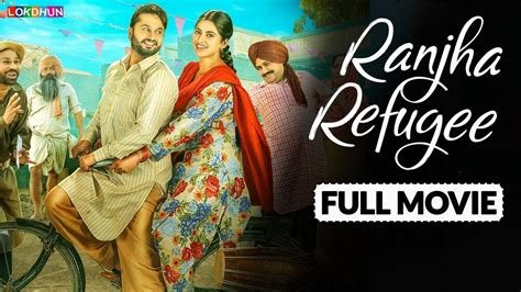 Keep visiting punjabifilm.in to find out latest and updated news of. Ranjha Refugee Full Movie ( HD ) Roshan Prince , Sanvi ...