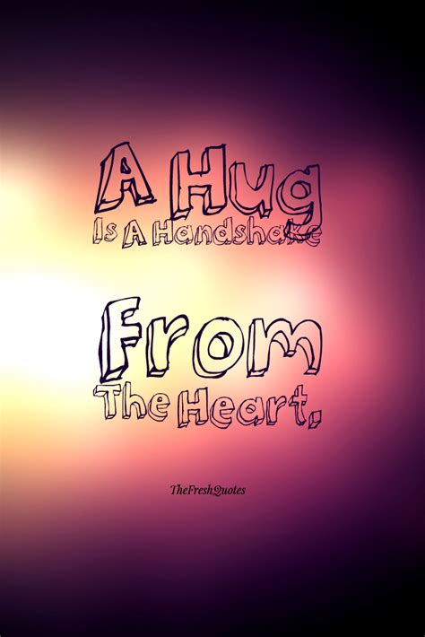60 Most Incredible Hug Quotes And Sayings