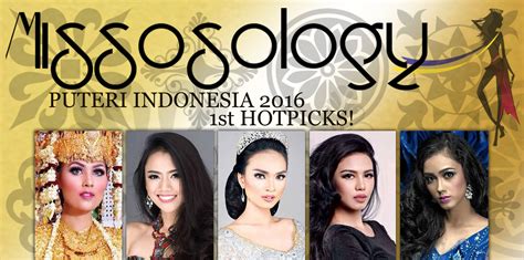 Puteri Indonesia 2016 Hot Picks No 1 Missosology
