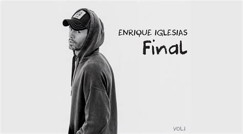Enrique Iglesias Final Vol 1