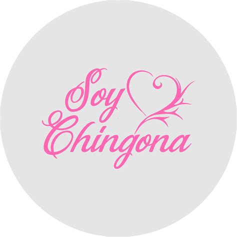 Soy Chingona Chingona With Heart Etsy