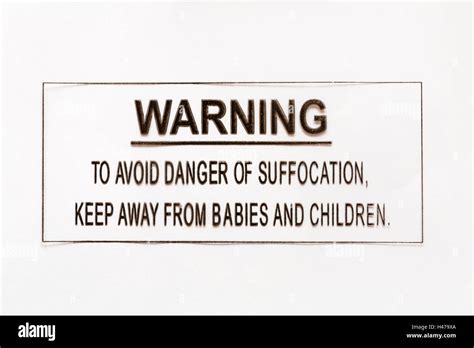 Warning To Avoid Danger Of Suffocation Keep Away From Babies And