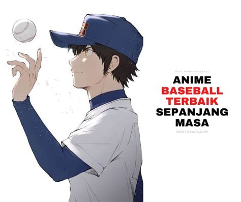 10 Anime Baseball Terbaik Sepanjang Masa Waktubaca