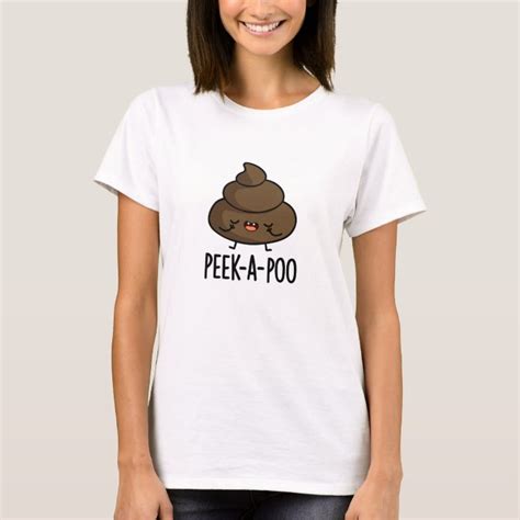 Peek A Poo Cute Poop Pun T Shirt