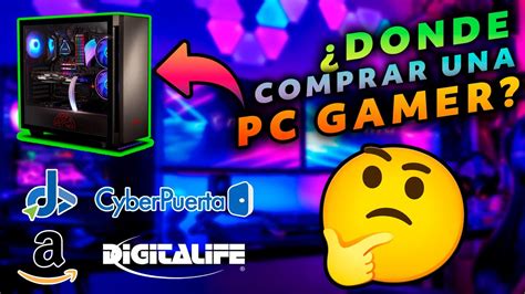 Donde Comprar Una Pc Gamer Youtube