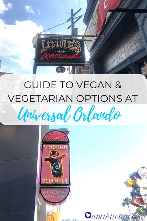 Guide To Vegan And Vegetarian Options At Universal Orlando Abri K