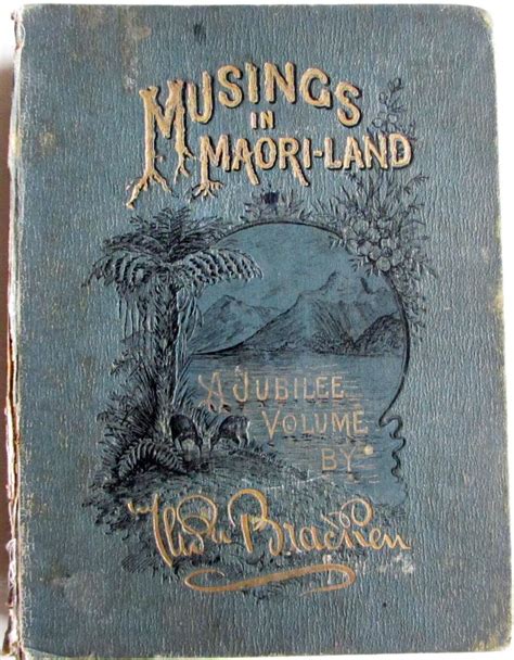 Musings In Maoriland A Jubilee Volume By Bracken Thomas Good Hard